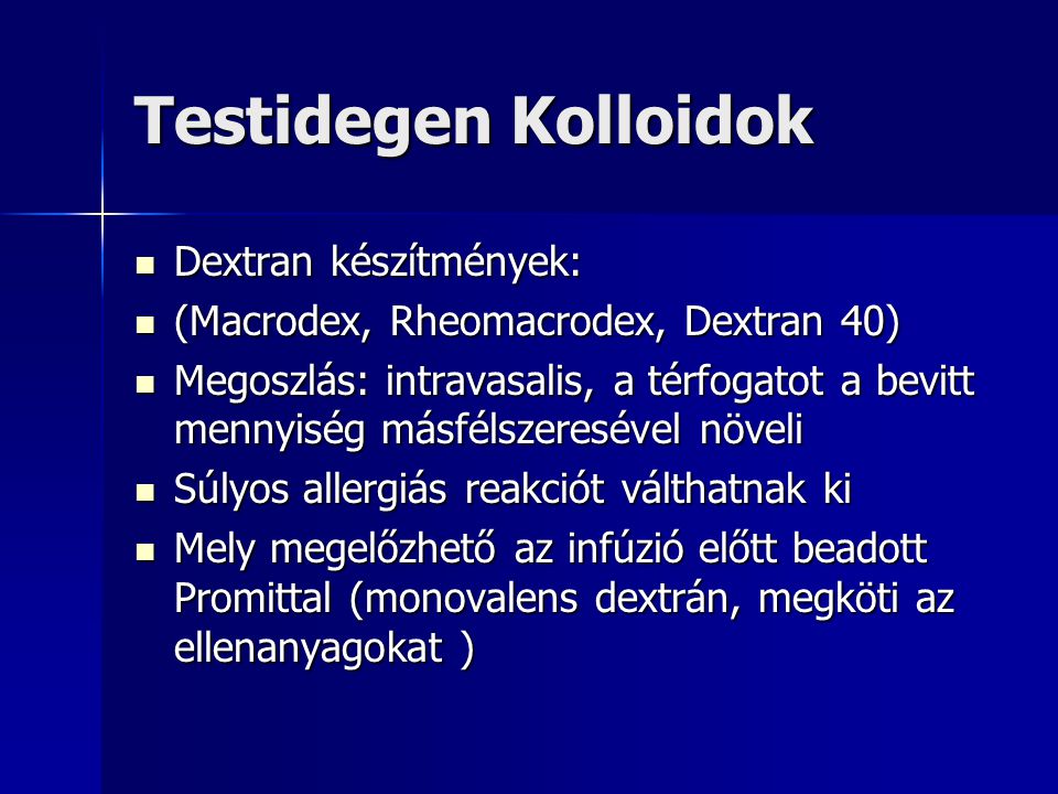 Testidegen Kolloidok Dextran készítmények: