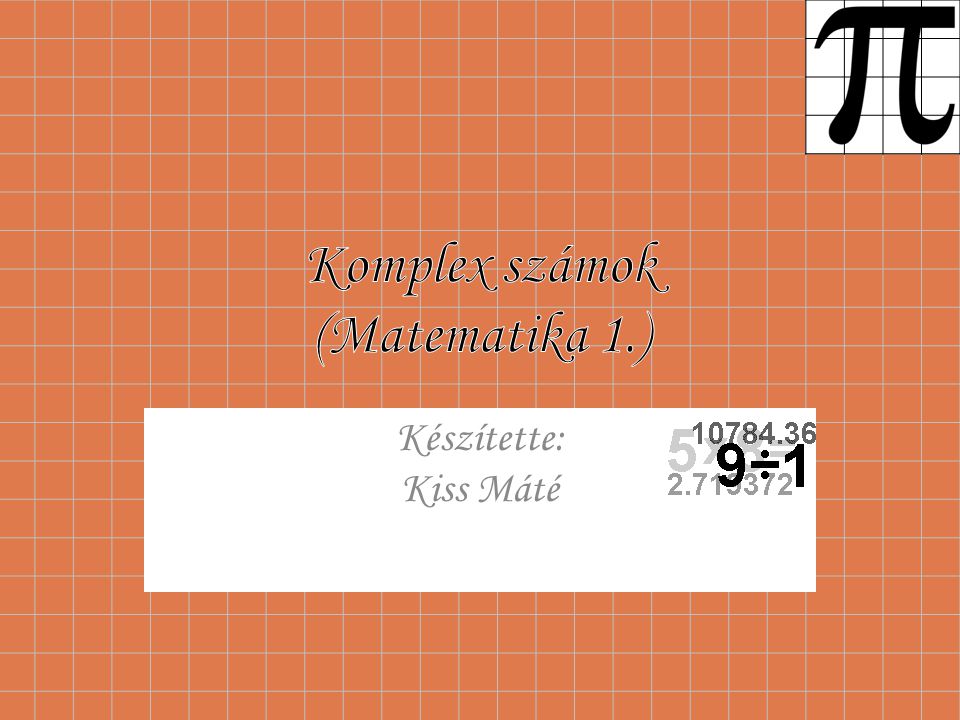 Komplex számok (Matematika 1.)