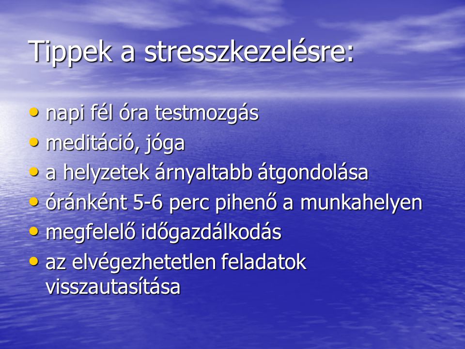 Tippek a stresszkezelésre: