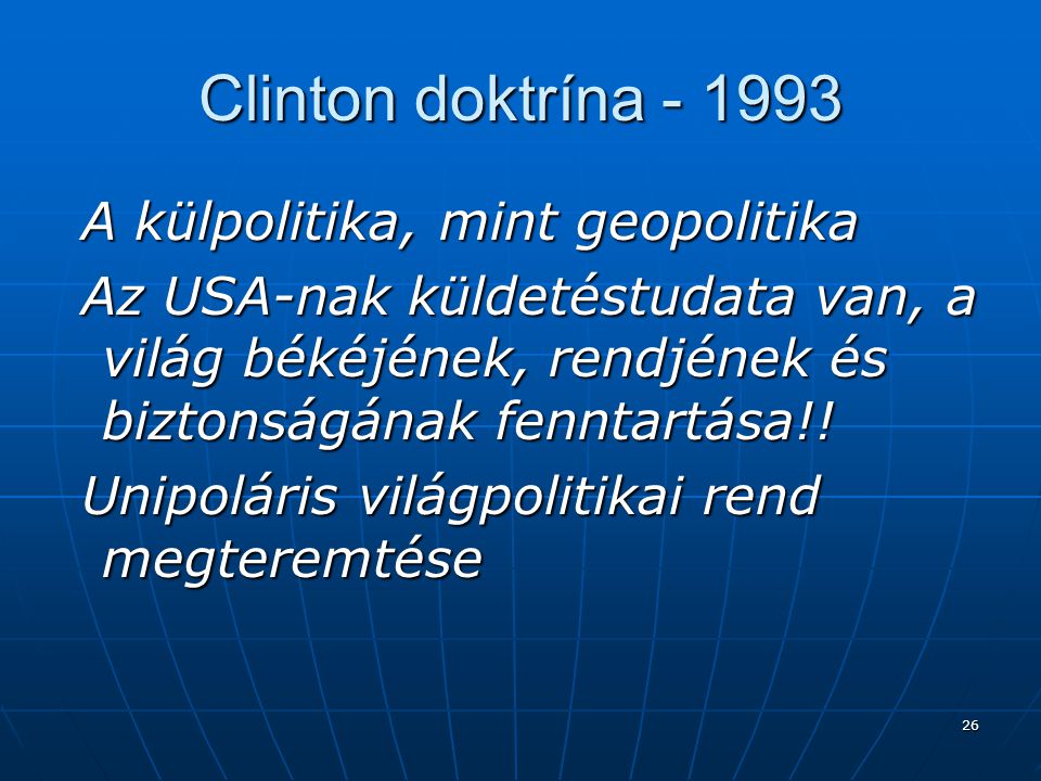 Clinton doktrína A külpolitika, mint geopolitika