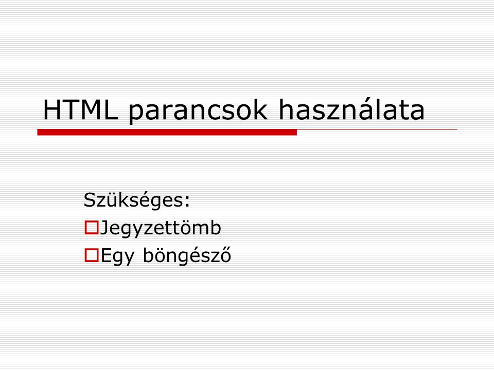 HTML parancsok használata