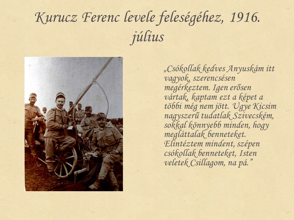 Kurucz Ferenc levele feleségéhez, július