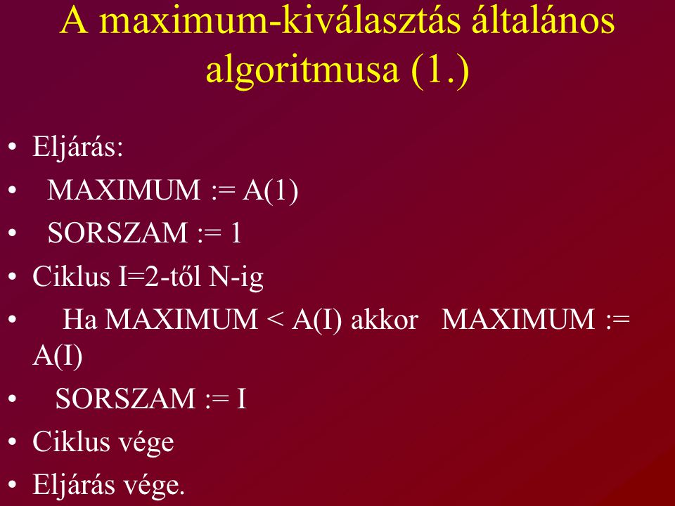 A maximum-kiválasztás általános algoritmusa (1.)