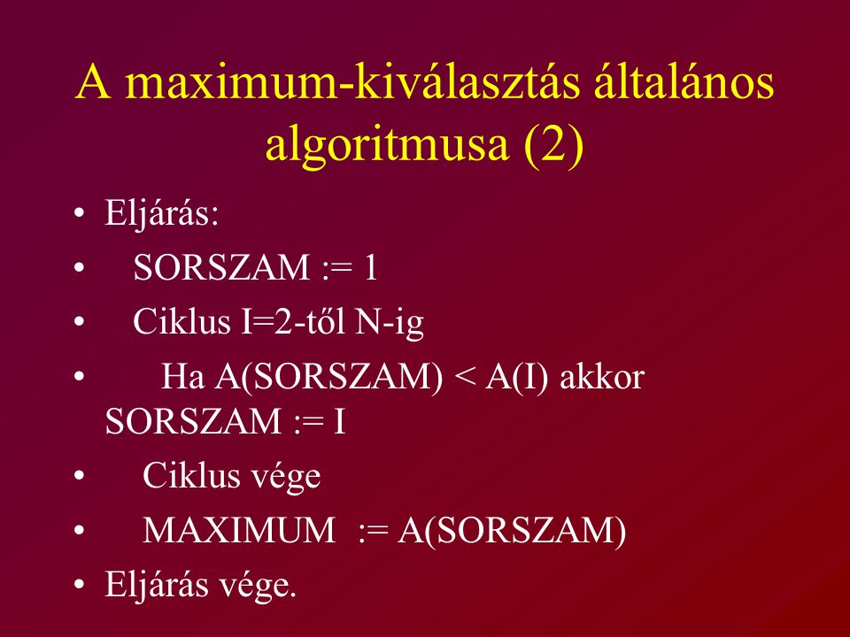 A maximum-kiválasztás általános algoritmusa (2)