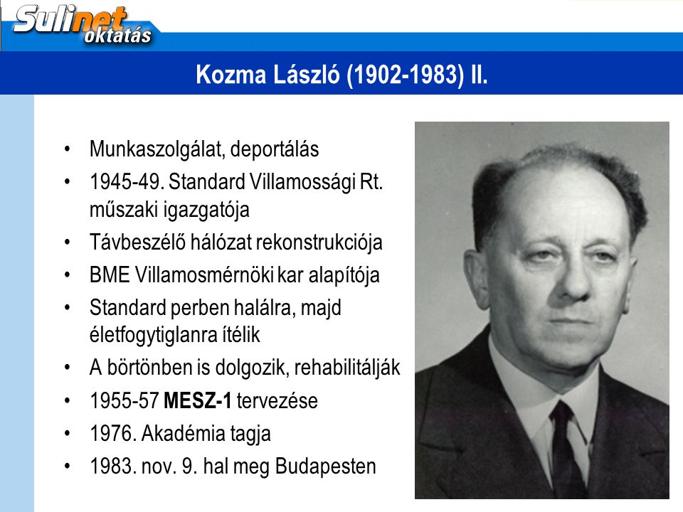 Kozma László ( ) II. Munkaszolgálat, deportálás