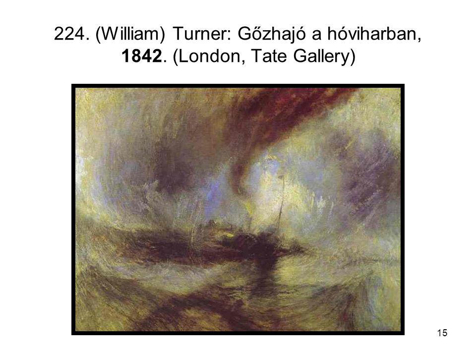 224. (William) Turner: Gőzhajó a hóviharban, 1842