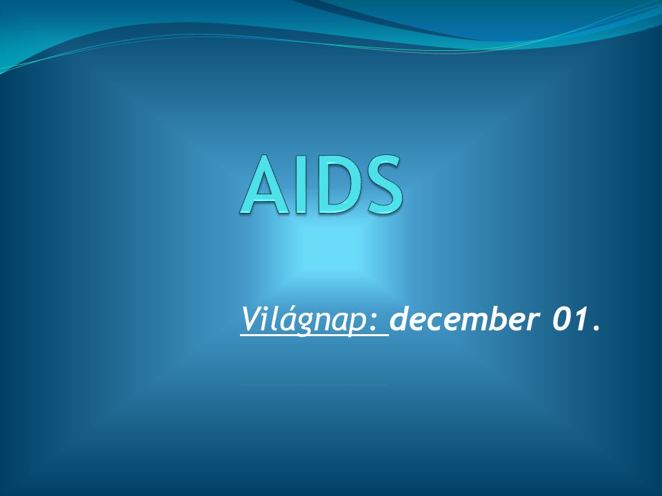 AIDS Világnap: december 01.