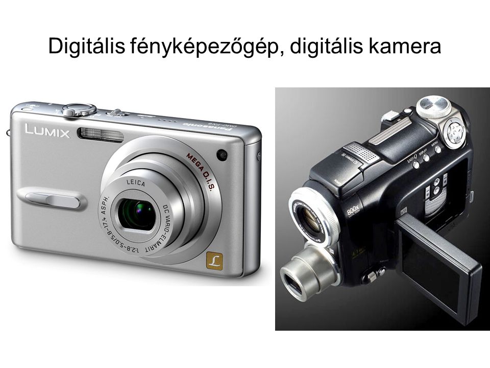 Digitális fényképezőgép, digitális kamera