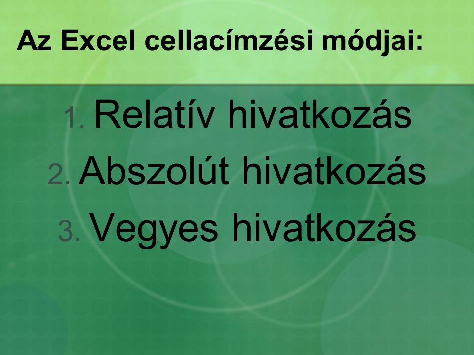 Az Excel cellacímzési módjai:
