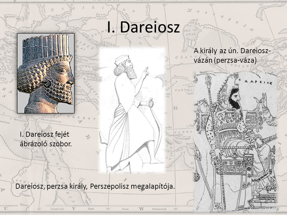 I. Dareiosz A király az ún. Dareiosz-vázán (perzsa-váza)