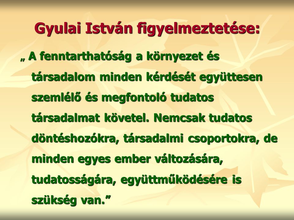 Gyulai István figyelmeztetése: