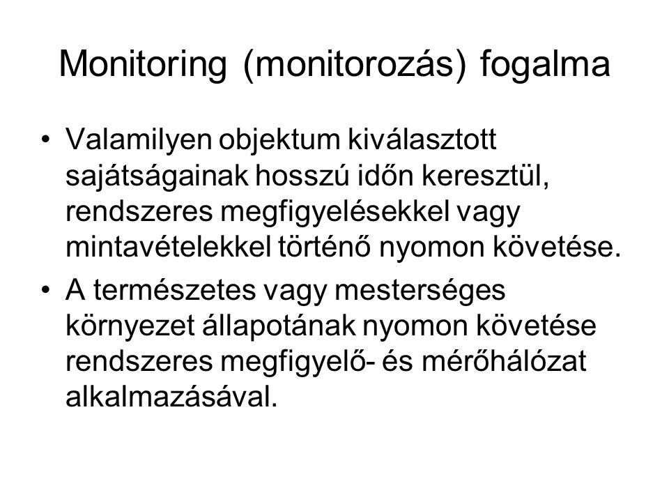 Monitoring (monitorozás) fogalma