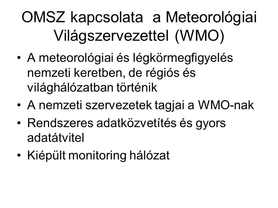 OMSZ kapcsolata a Meteorológiai Világszervezettel (WMO)