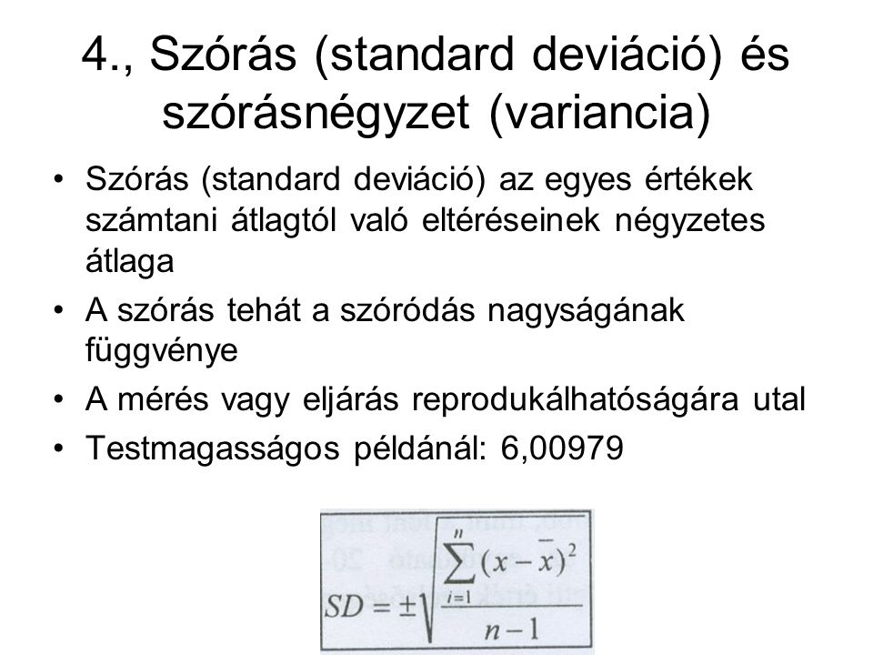 4., Szórás (standard deviáció) és szórásnégyzet (variancia)