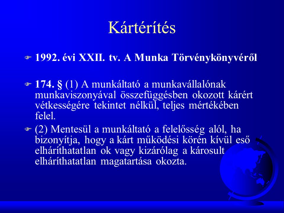 Kártérítés évi XXII. tv. A Munka Törvénykönyvéről