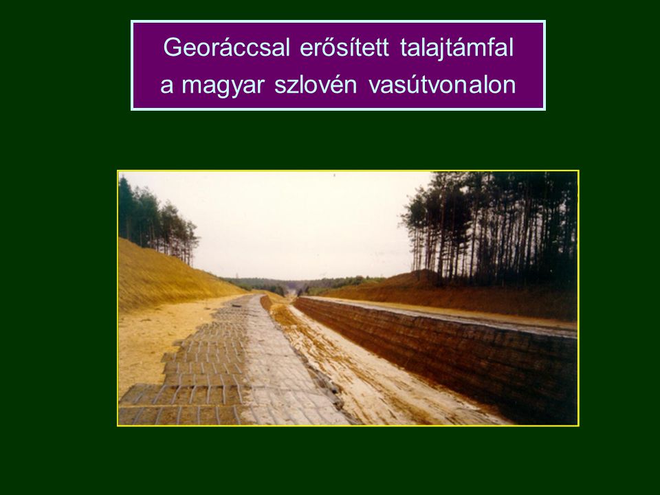 Georáccsal erősített talajtámfal a magyar szlovén vasútvonalon