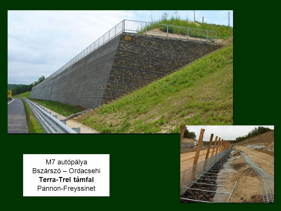 M7 autópálya Bszárszó – Ordacsehi Terra-Trel támfal Pannon-Freyssinet