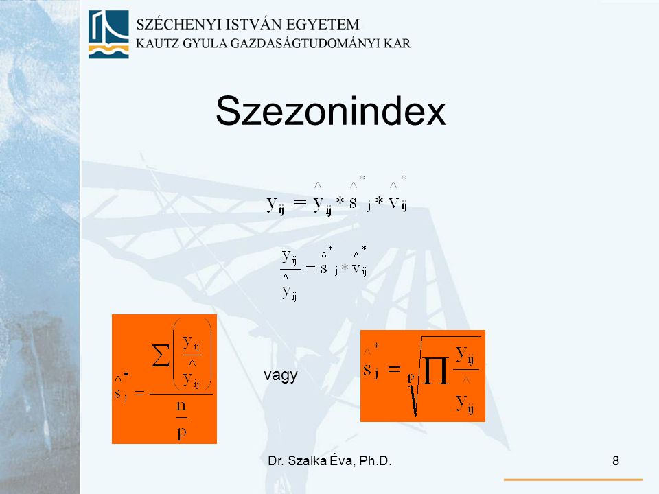 Szezonindex vagy Dr. Szalka Éva, Ph.D.