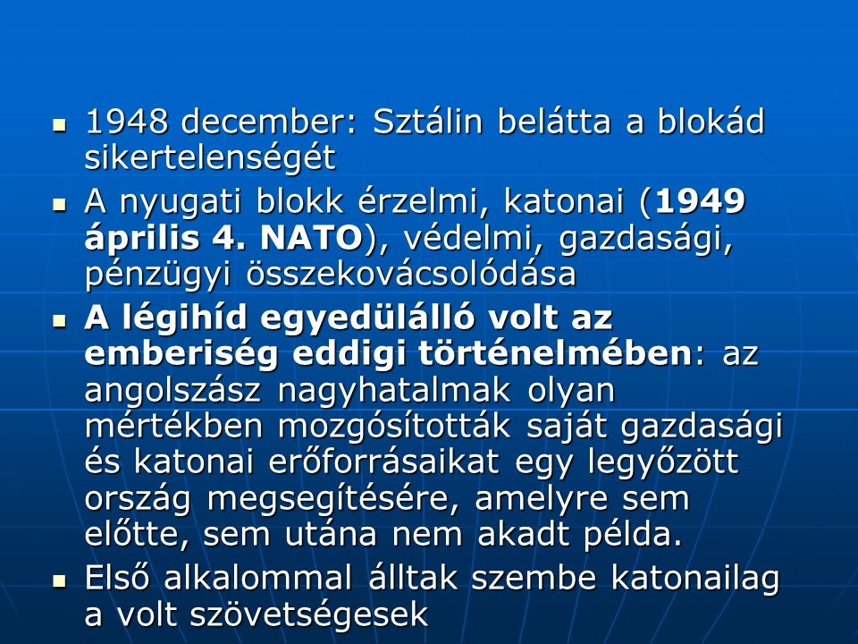 1948 december: Sztálin belátta a blokád sikertelenségét