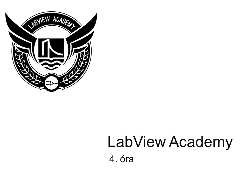 LabView Academy 4. óra