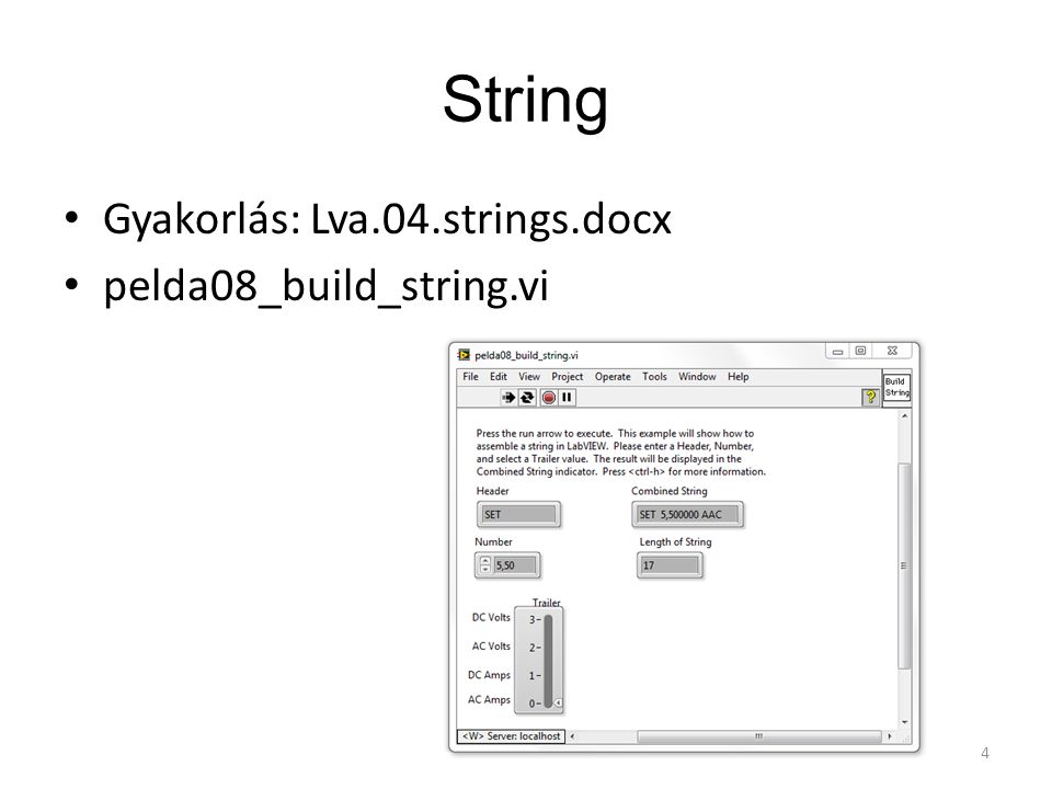 String Gyakorlás: Lva.04.strings.docx pelda08_build_string.vi