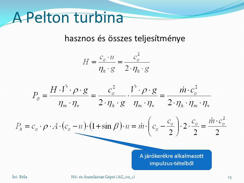 A Pelton turbina hasznos és összes teljesítménye