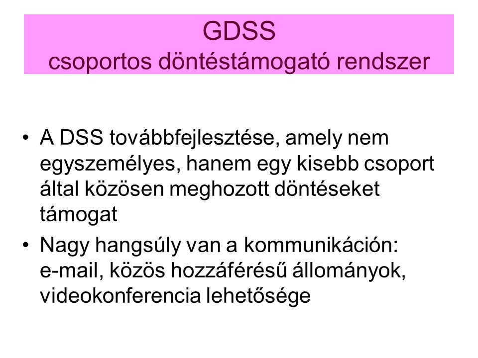 GDSS csoportos döntéstámogató rendszer
