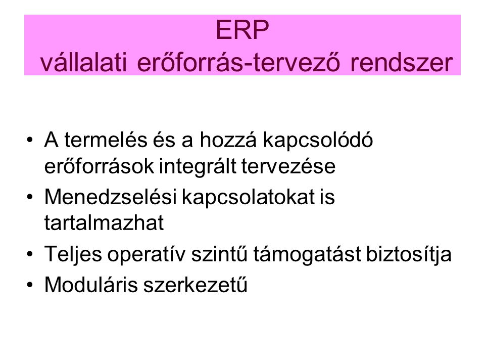 ERP vállalati erőforrás-tervező rendszer