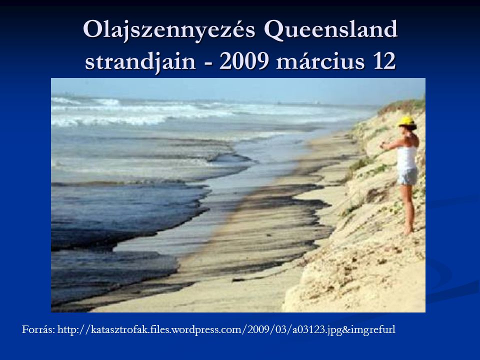 Olajszennyezés Queensland strandjain március 12