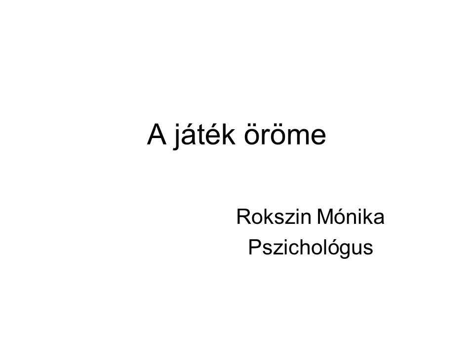 Rokszin Mónika Pszichológus