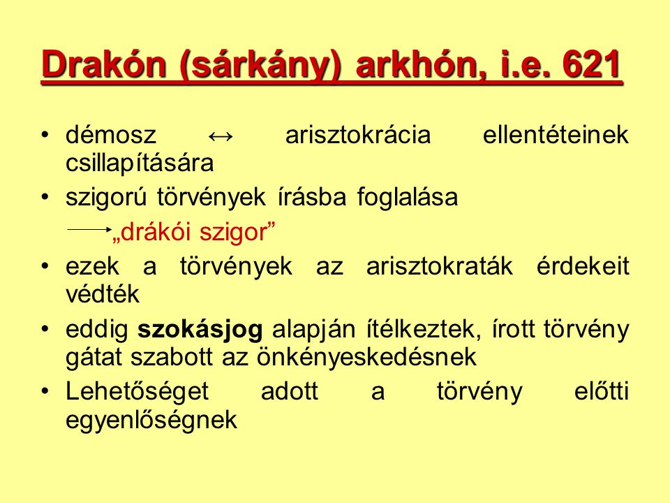 Drakón (sárkány) arkhón, i.e. 621