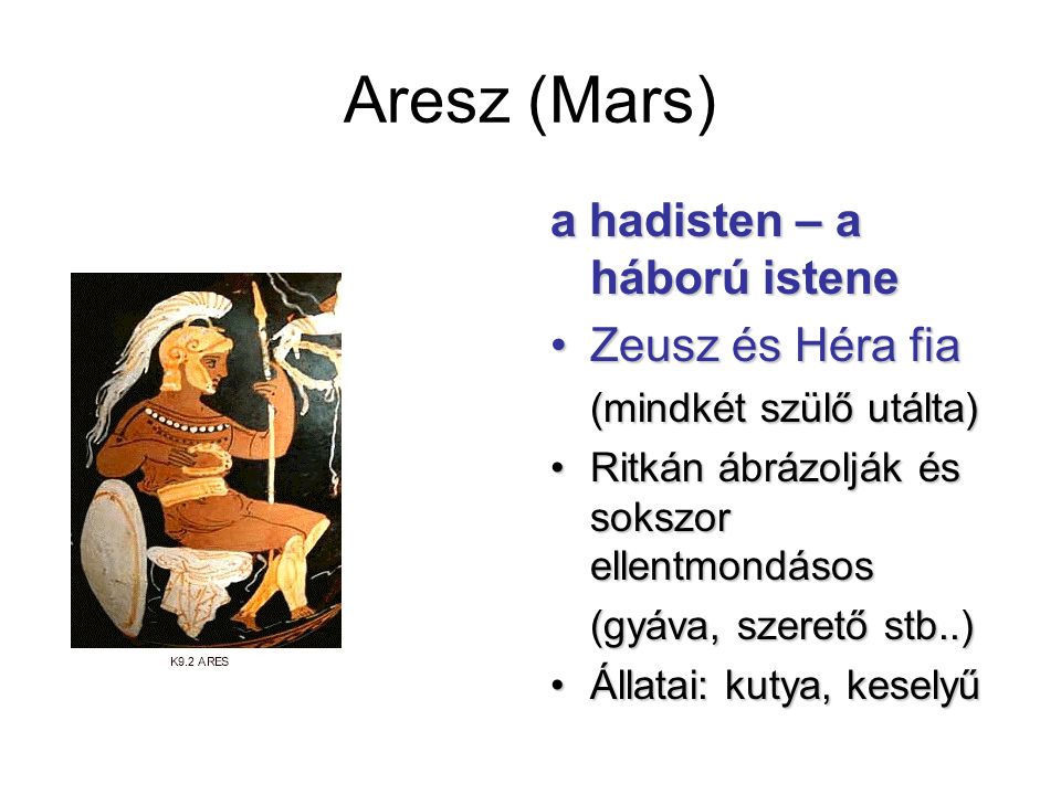 Aresz (Mars) a hadisten – a háború istene Zeusz és Héra fia