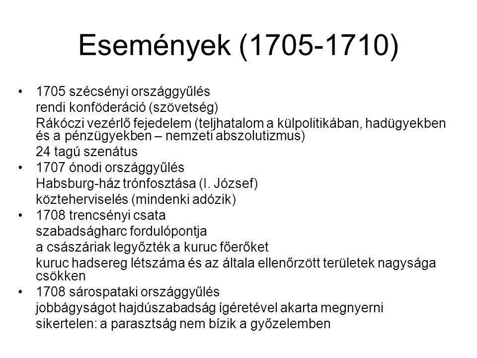 Események ( ) 1705 szécsényi országgyűlés
