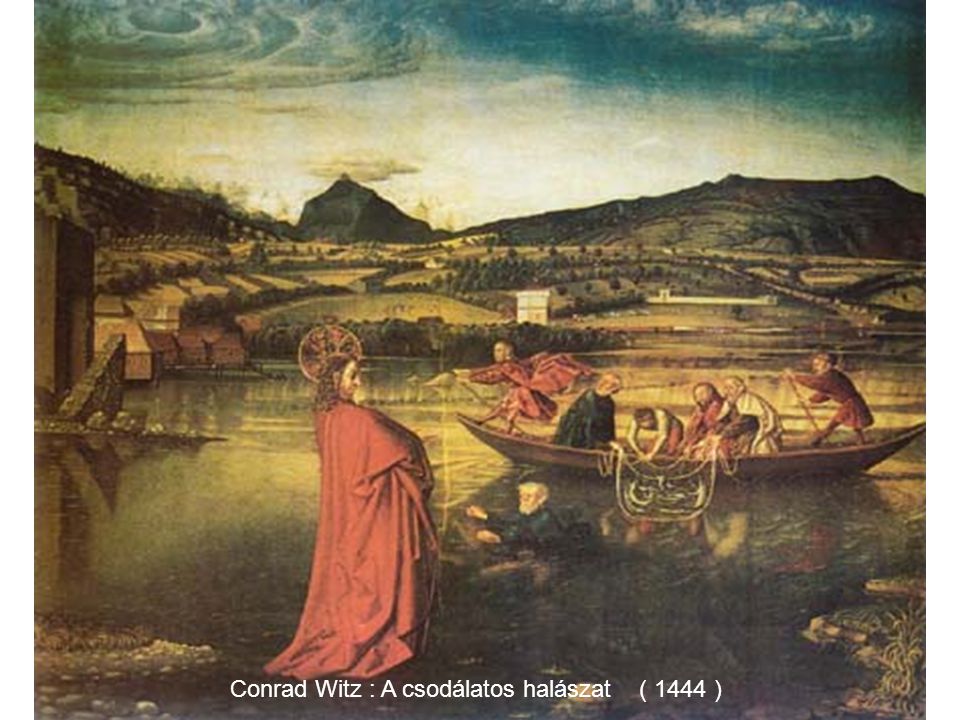 Conrad Witz : A csodálatos halászat ( 1444 )