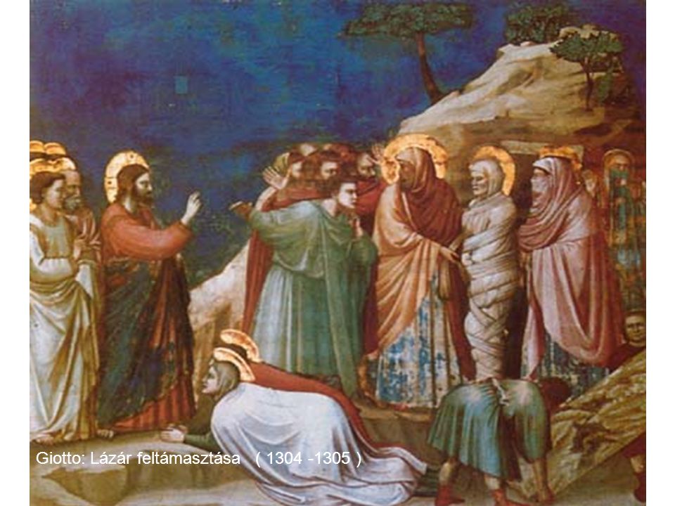 Giotto: Lázár feltámasztása ( )