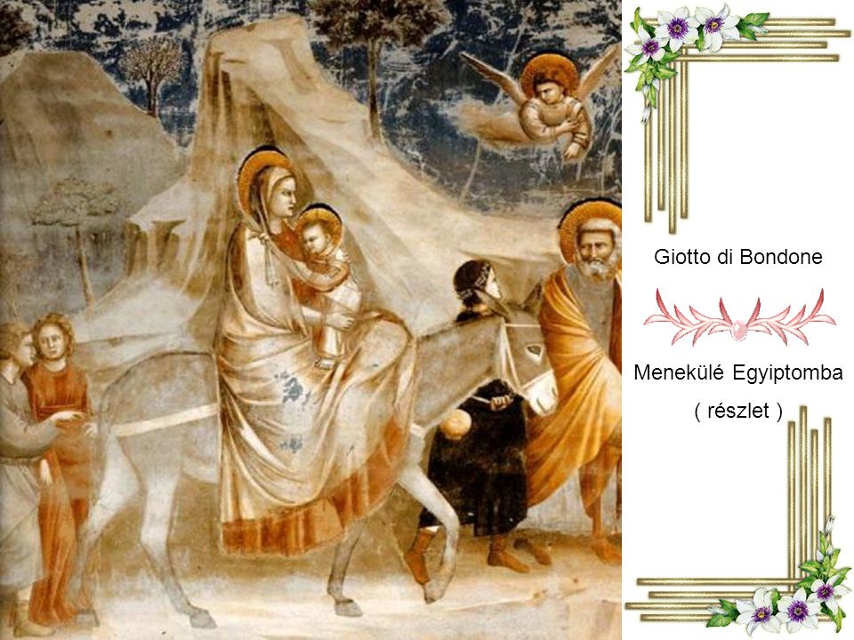 Giotto di Bondone Menekülé Egyiptomba ( részlet )