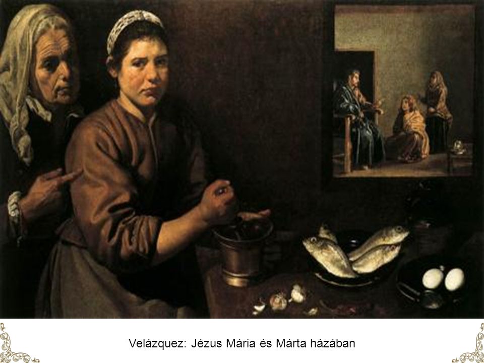 Velázquez: Jézus Mária és Márta házában