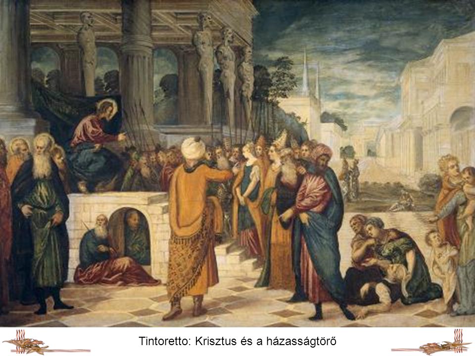 Tintoretto: Krisztus és a házasságtörő