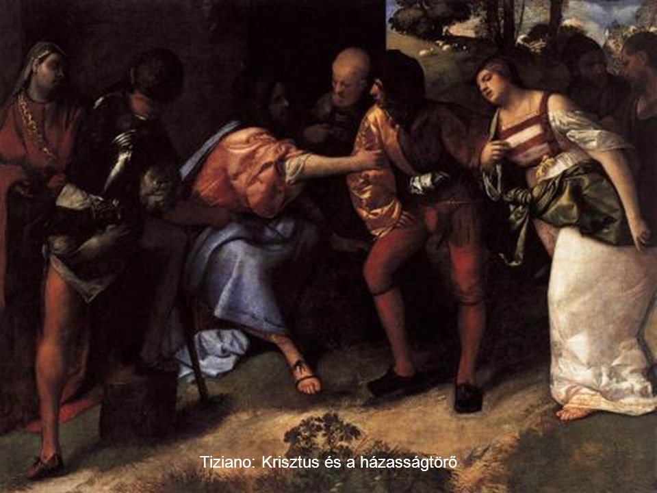 Tiziano: Krisztus és a házasságtörő