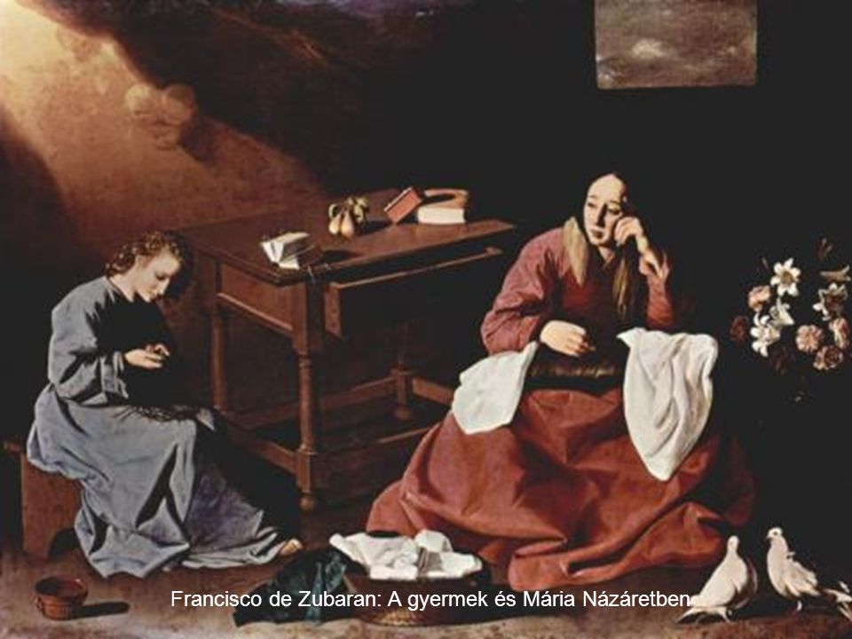 Francisco de Zubaran: A gyermek és Mária Názáretben