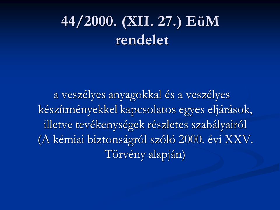 44/2000. (XII. 27.) EüM rendelet