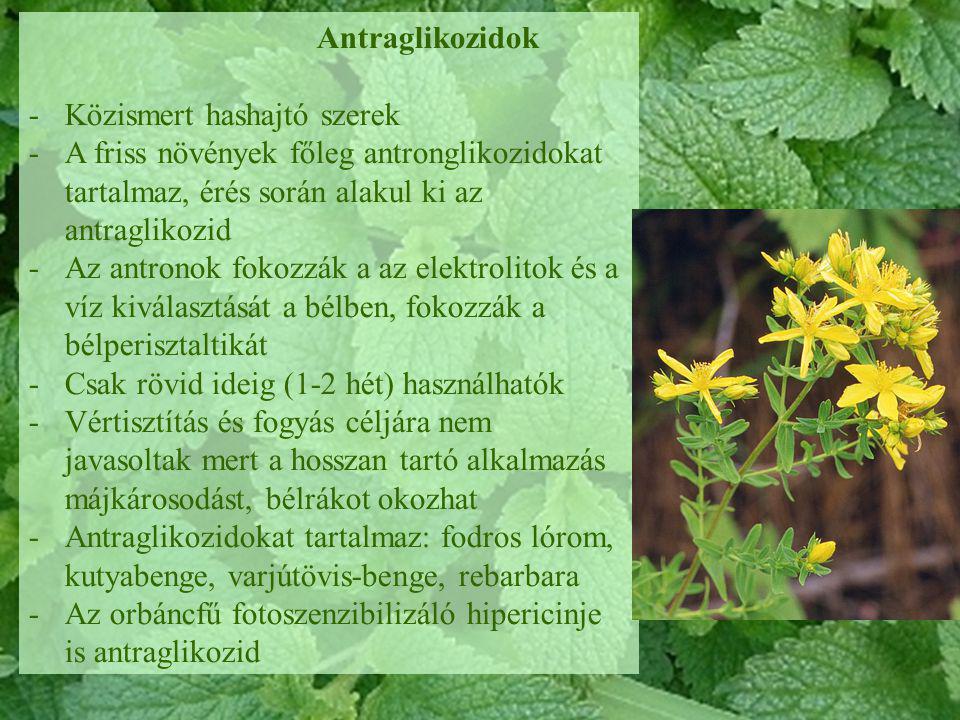 Antraglikozidok Közismert hashajtó szerek. A friss növények főleg antronglikozidokat tartalmaz, érés során alakul ki az antraglikozid.