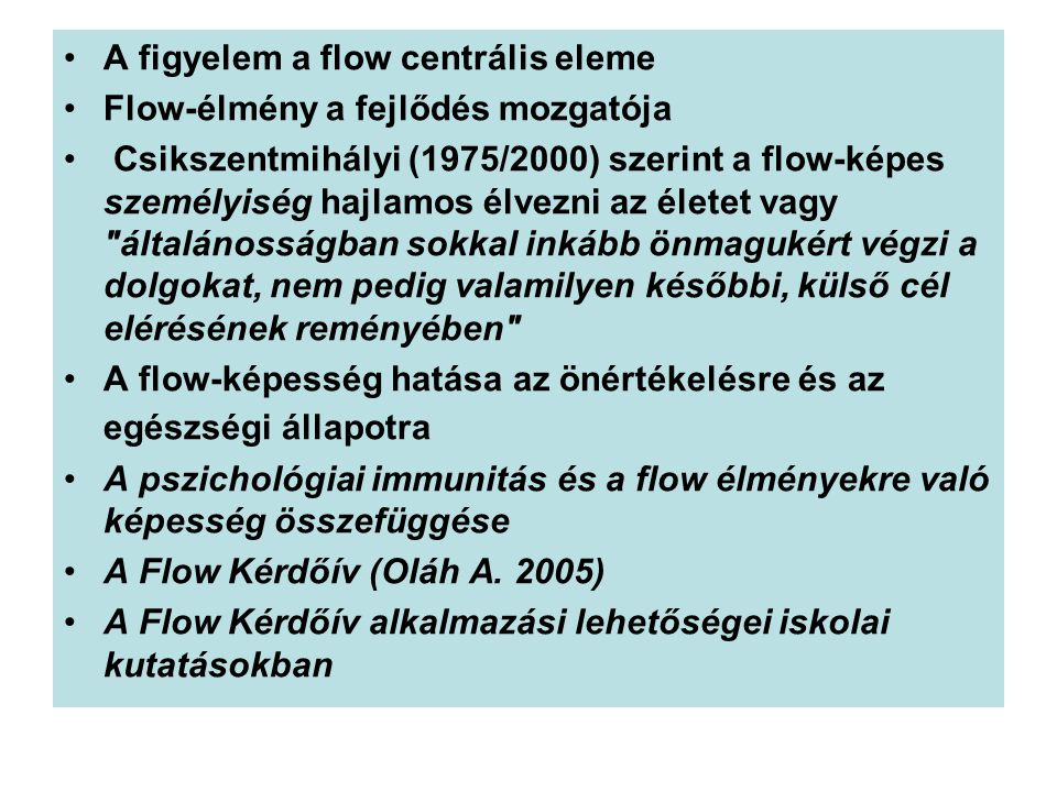 A figyelem a flow centrális eleme