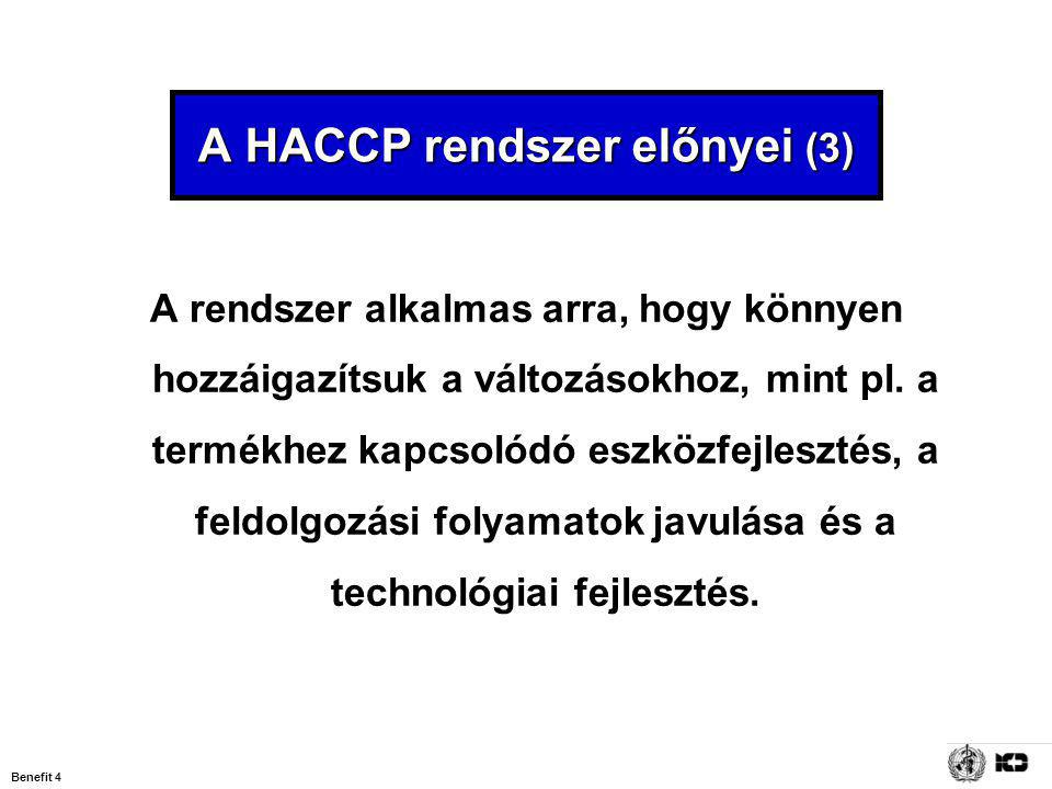 A HACCP rendszer előnyei (3)