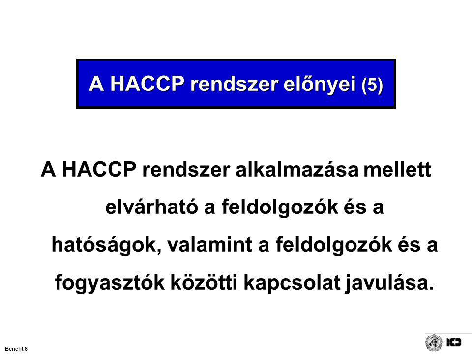 A HACCP rendszer előnyei (5)
