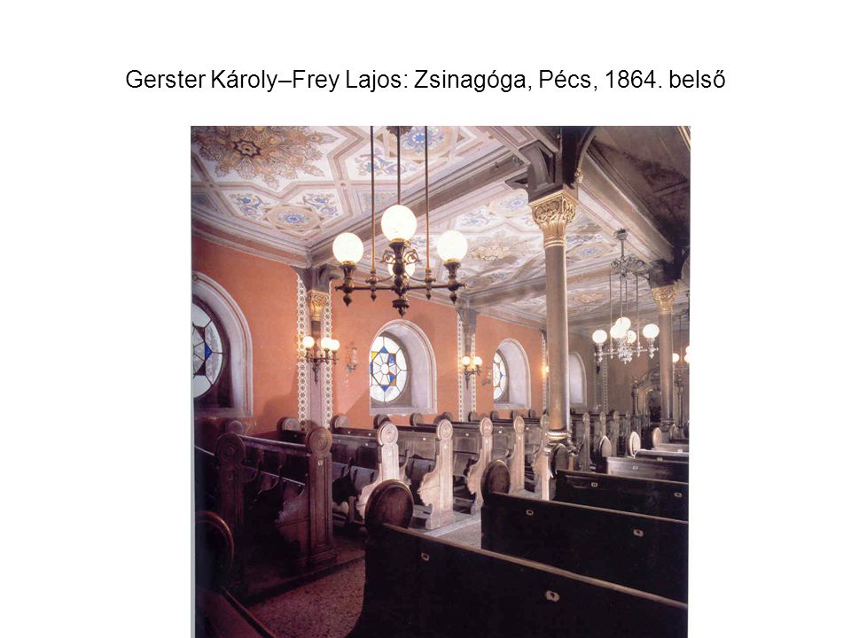 Gerster Károly–Frey Lajos: Zsinagóga, Pécs, belső