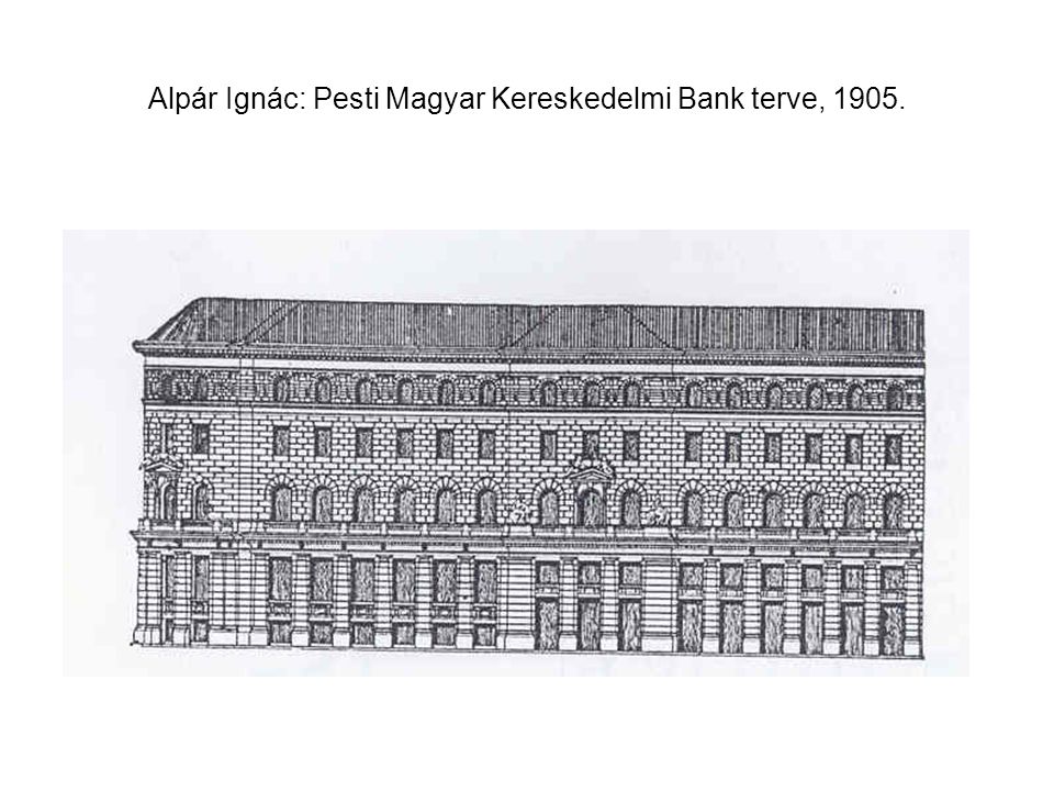 Alpár Ignác: Pesti Magyar Kereskedelmi Bank terve, 1905.