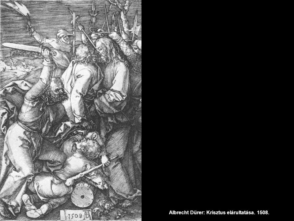 Albrecht Dürer: Krisztus elárultatása