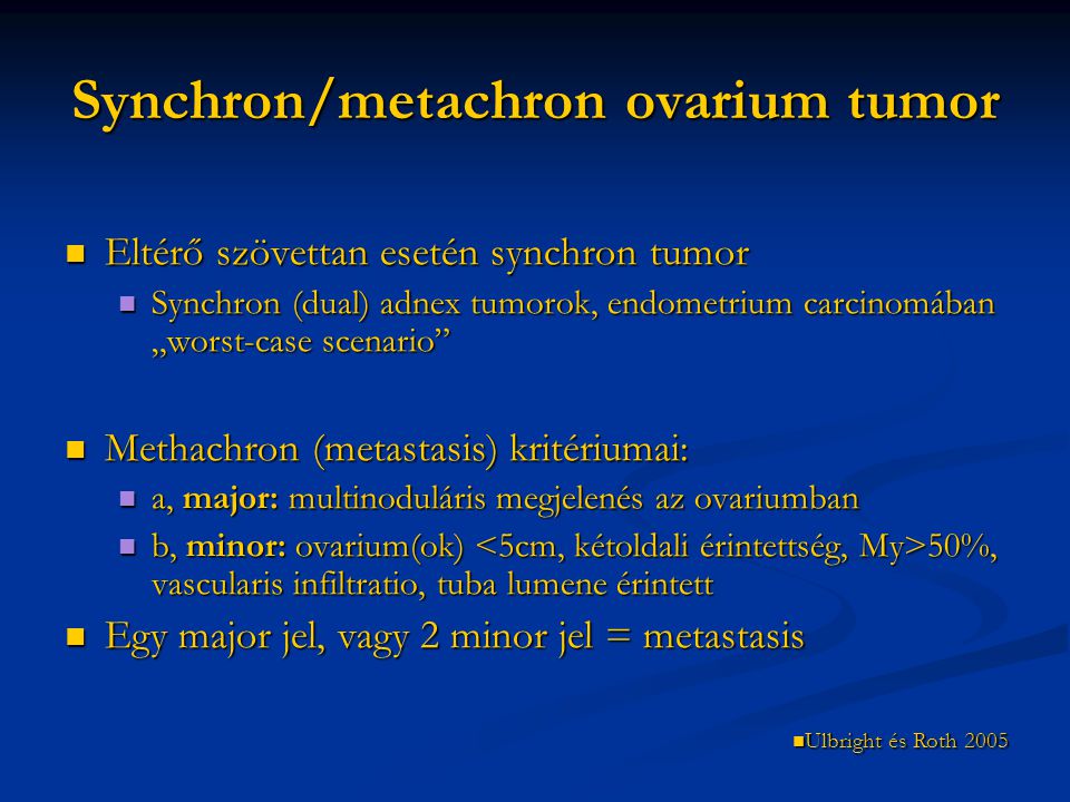 Synchron/metachron ovarium tumor