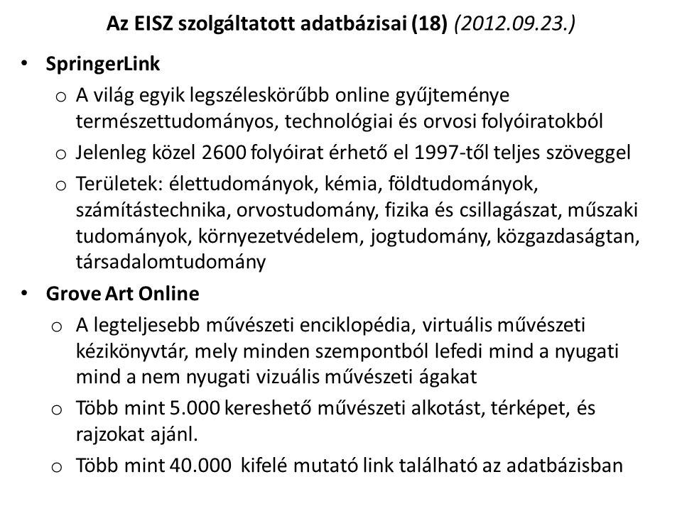 Az EISZ szolgáltatott adatbázisai (18) ( )